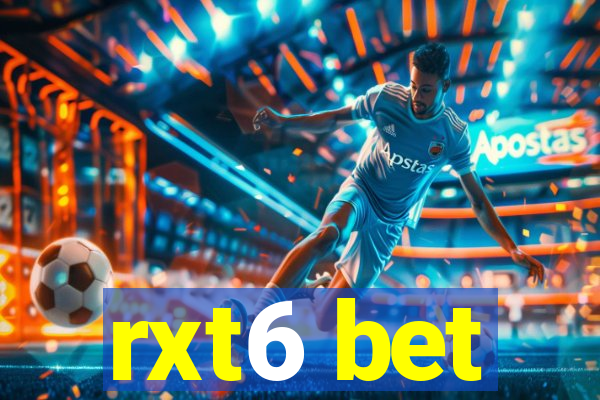 rxt6 bet